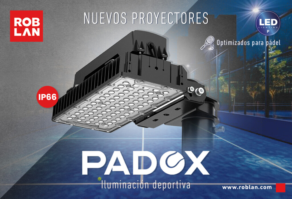 Los proyectores LED PADOX, la solución diseñada por ROBLAN en exclusiva para el pádel