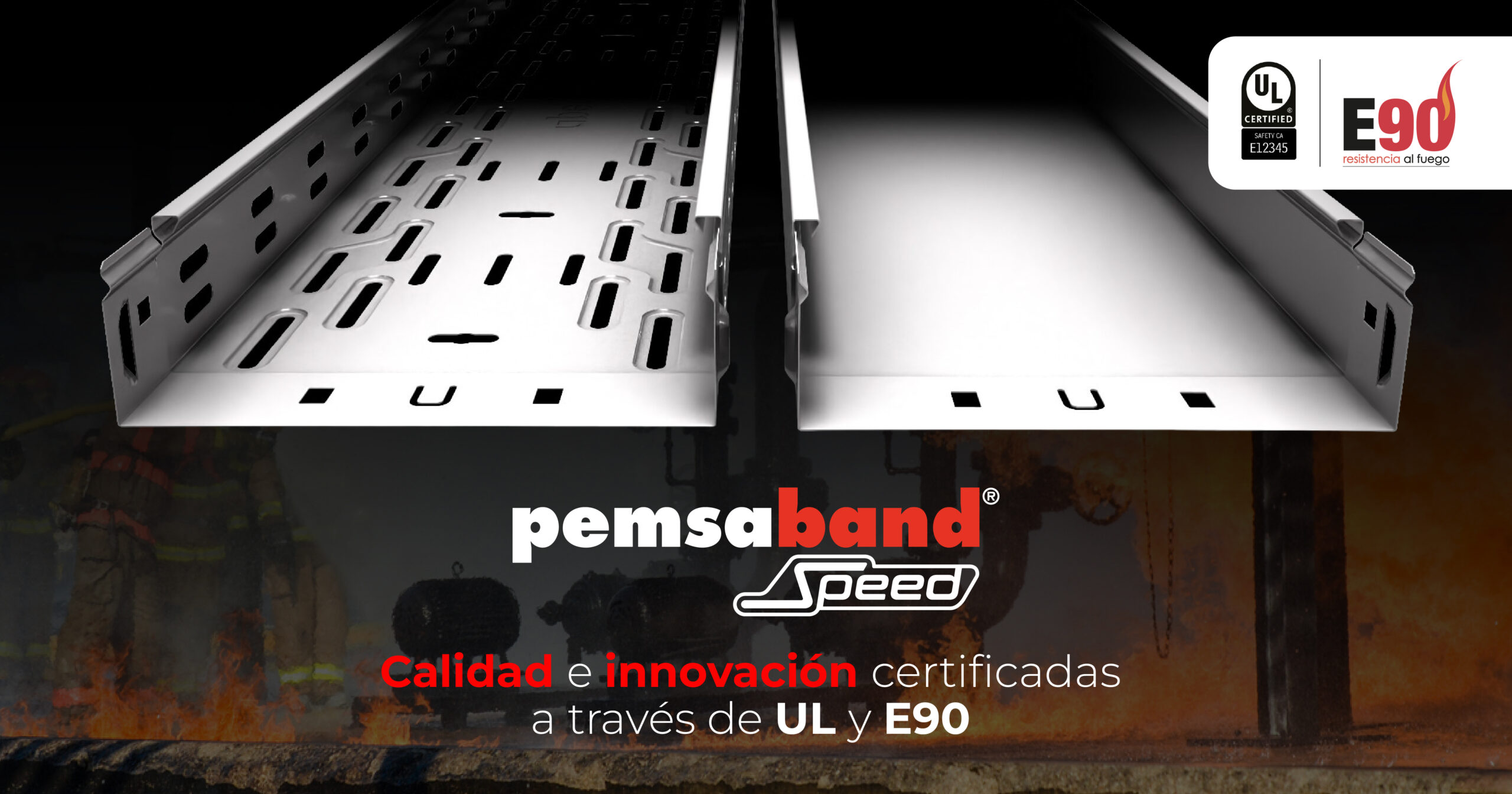 Pemsaband® Speed refuerza su fiabilidad con las certificaciones UL y E90.
