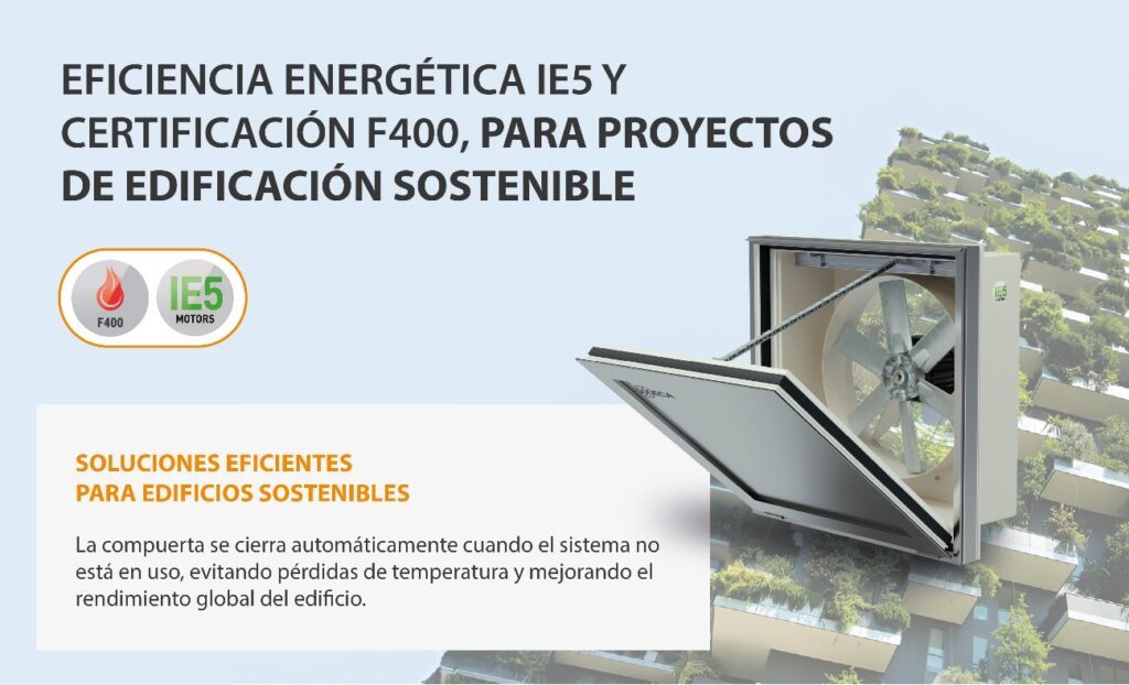 SODECA combina eficiencia energética IE5 y certificación F400 para proyectos de edificación sostenible.