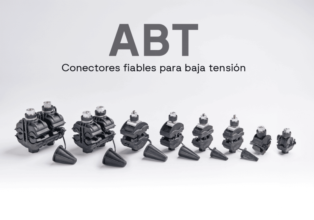Conectores de perforación de aislamiento ABT/CT: derivaciones más rápidas y seguras en redes aéreas de baja tensión.